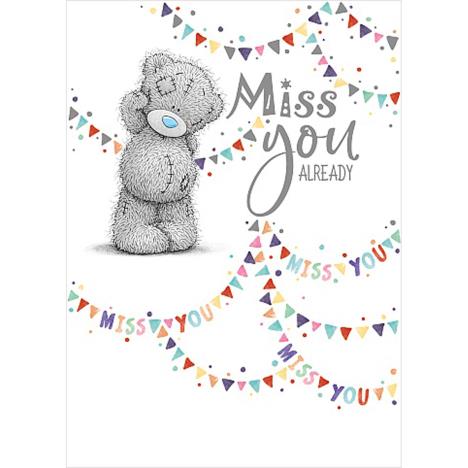Miss You Already Leaving Me to You Bear Card £1.69